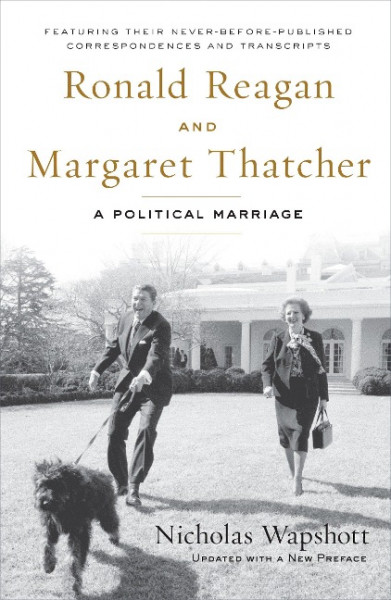 Ronald Reagan and Margaret Thatcher: A Political Marriage