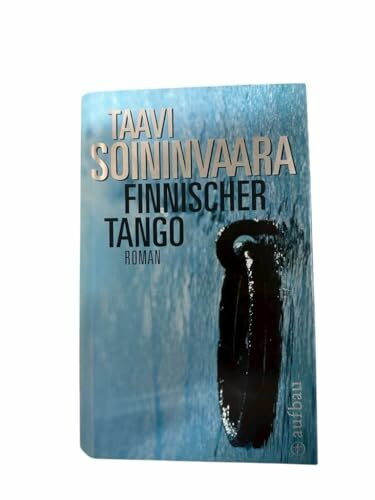 Finnischer Tango: Roman (Arto Ratamo ermittelt, Band 6)