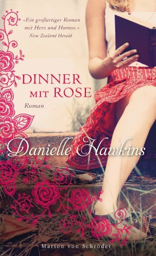 Dinner mit Rose: Roman
