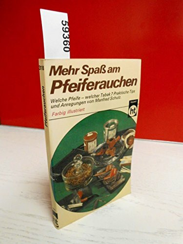 Mehr Spaß am Pfeife rauchen.