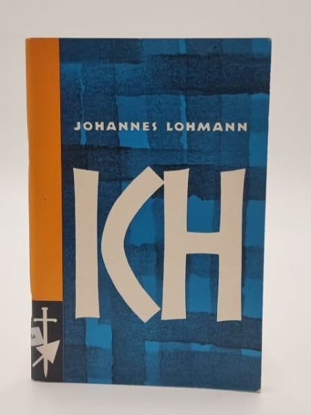 Ich ... nun aber: Nicht ich ! [Pamphlet] Johannes Lohmann
