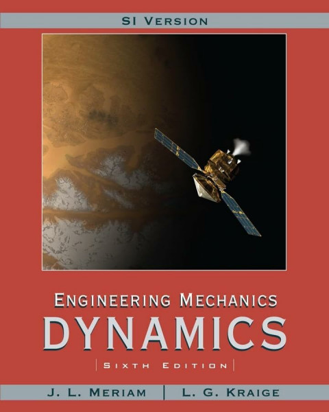 Engineering Mechanics: Dynamics, SI Edition