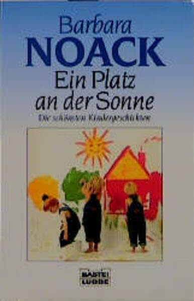 Ein Platz an der Sonne (Allgemeine Reihe. Bastei Lübbe Taschenbücher)