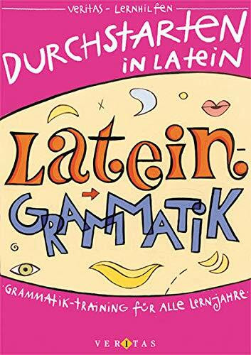 Durchstarten Latein: Grammatik-Training für alle Lernjahre