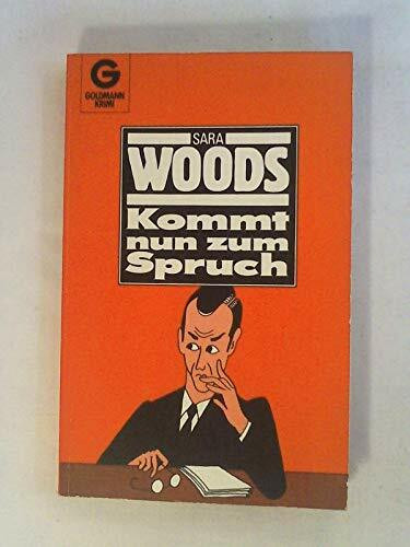 Kommt nun zum Spruch. Kriminalroman.