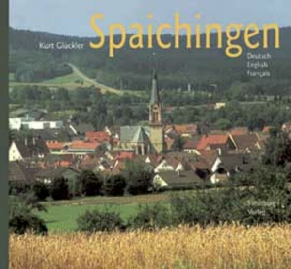 Spaichingen: Deutsch - English - Francais: Dtsch.-Engl.-Französ.. Bilderl. v. Angelika Feldes