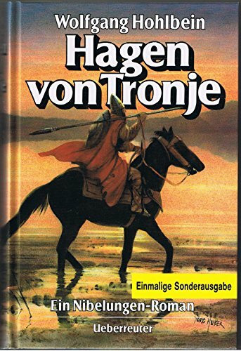 Hagen von Tronje: Ein Nibelungen-Roman