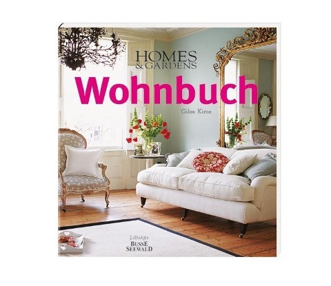 Homes & Gardens Wohnbuch