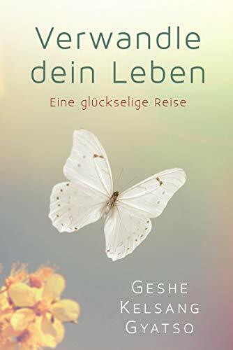 Verwandle dein Leben: Eine glückselige Reise