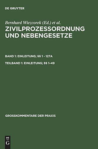 Einleitung; §§ 1–49 (Großkommentare der Praxis)