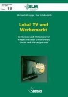 Lokal-TV und Werbemarkt - Altrogge, Michael