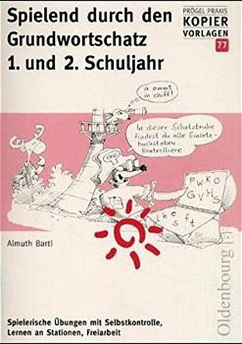 Spielend durch den Grundwortschatz, neue Rechtschreibung, 1. und 2. Schuljahr