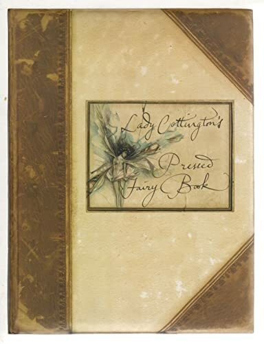 Lady Cottington's Pressed Fairy Book