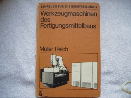 Werkzeugmaschinen des Fertigungsmittelbaus
