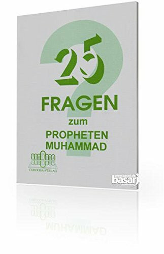 25 Fragen zum Propheten Muhammad