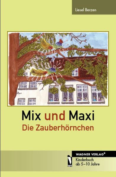 Mix und Maxi: Die Zauberhörnchen