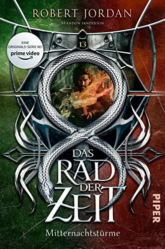 Das Rad der Zeit 13 (Das Rad der Zeit 13): Mitternachtstürme | Die Buch-Serie zur großen prime video-Serie »Wheel of Time« (WoT)!