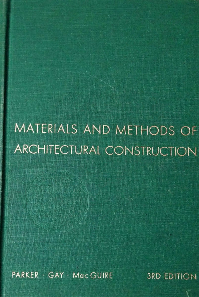 Materials and Methods of Architectural Construction