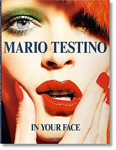 Mario Testino. In Your Face