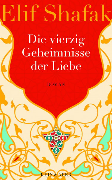 Die vierzig Geheimnisse der Liebe: Roman