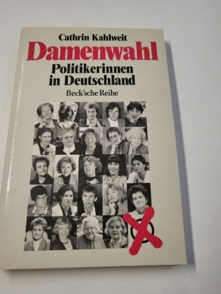 Damenwahl. Politikerinnen in Deutschland.
