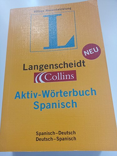 Langenscheidt Collins Aktiv-Wörterbücher: Langenscheidt Collins Aktiv-Wörterbuch Spanisch (Spanisch-Deutsch, Deutsch-Spanisch).
