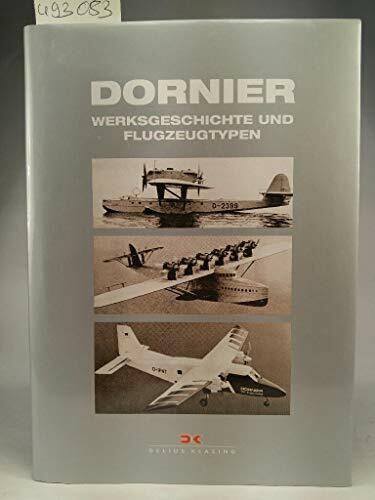Dornier: Werksgeschichte und Flugzeugtypen