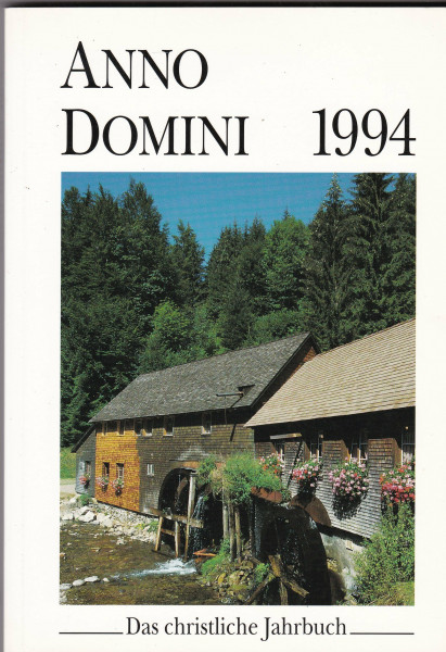 Anno Domini 1994. Das christliche Jahrbuch