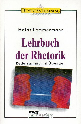 Lehrbuch der Rhetorik. Redetraining mit Übungen