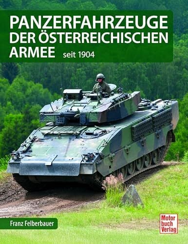 Panzerfahrzeuge der österreichischen Armee: seit 1904