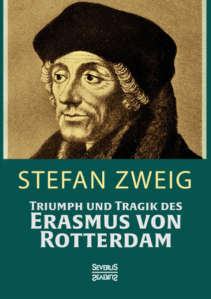 Triumph und Tragik des Erasmus von Rotterdamm