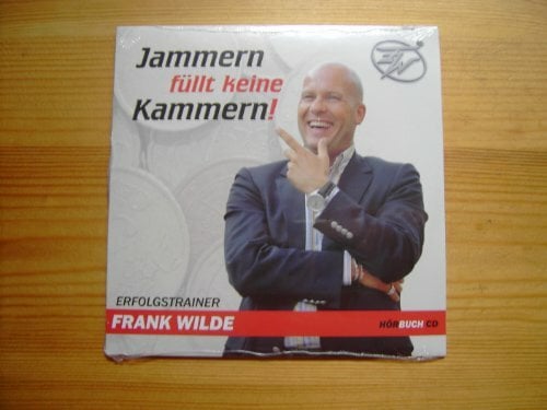 Jammern füllt keine Kammern!, Audio-CD Jammern füllt keine Kammern!, Audio-CD