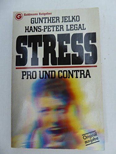 Streß. Pro und Contra.
