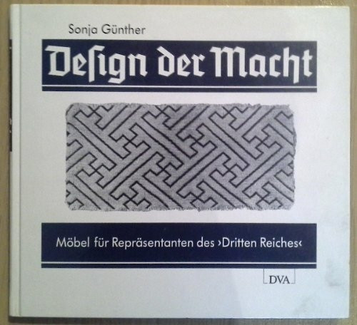 Design der Macht. Möbel für Repräsentanten des Dritten Reiches