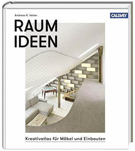 Raumideen: Kreativatlas für Möbel und Einbauten