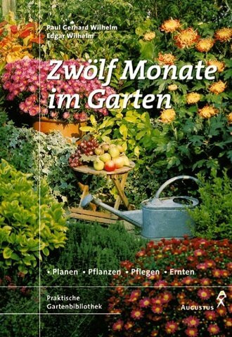 Zwölf Monate im Garten