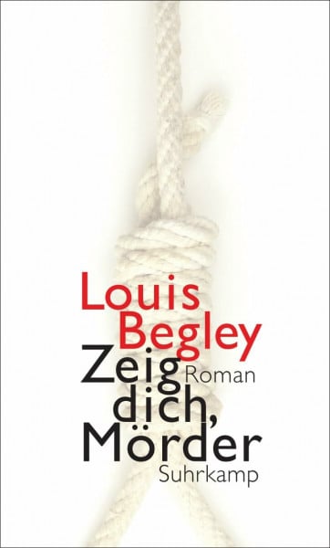 Zeig dich, Mörder: Roman