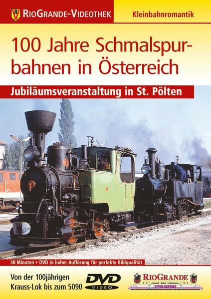 100 Jahre Schmalspurbahnen in Österreich