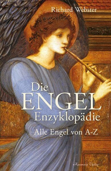 Die Engel-Enzyklopädie: Alle Engel von A bis Z