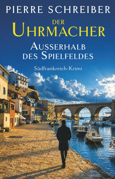 AUSSERHALB DES SPIELFELDES: (Eine Ermittlung des Uhrmachers 1) (Der Uhrmacher, Band 1)