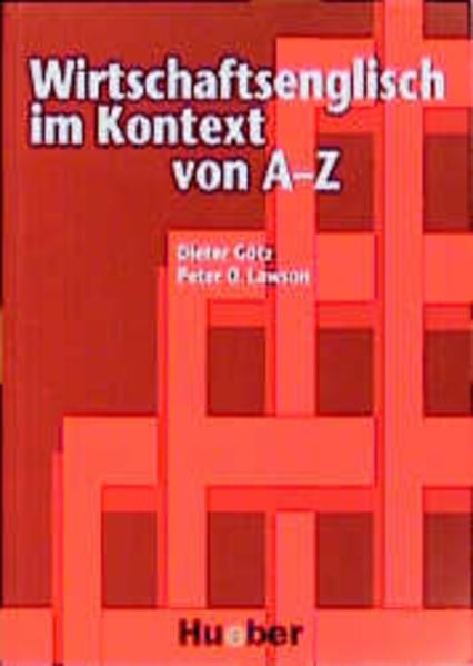 Wirtschaftsenglisch im Kontext von A - Z Wirtschaftsenglisch im Kontext von A - Z