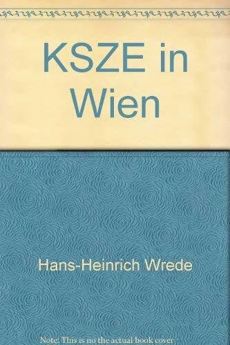 KSZE in Wien. Kursbestimmung für Europas Zukunft