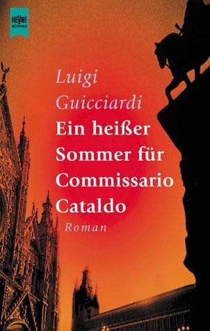 Ein heisser Sommer für Commissario Cataldo. Roman