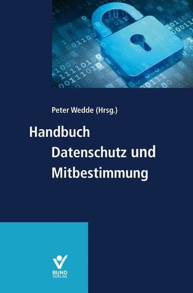 Handbuch Datenschutz und Mitbestimmung