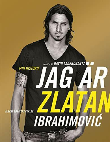 Jag är Zlatan Ibrahimović : min historia