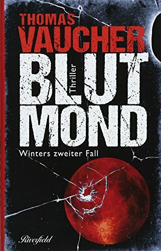 Blutmond: Winters zweiter Fall (Kommissar Richard Winter)