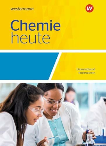 Chemie heute SII - Ausgabe 2018 für Niedersachsen: Gesamtband Schulbuch: Sekundarstufe 2 - Ausgabe 2018