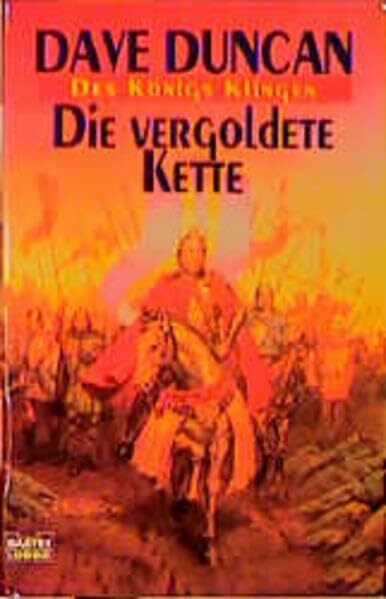 Die vergoldete Kette. Des Königs Klingen 01.