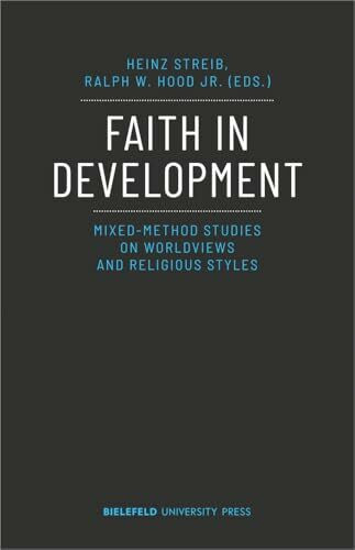 Faith in Development: Mixed-Method Studies on Worldviews and Religious Styles (BiUP General)