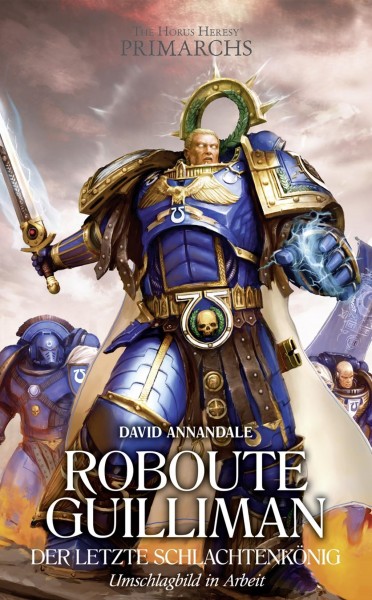 Roboute Guilliman - Der letzte Schlachtenkönig